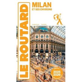 Milan Et Ses Environs (1 Plan Détachable) - Guide Du Routard 2025-2026