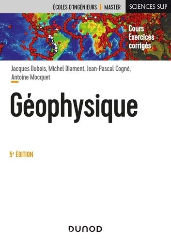 Géophysique - Cours Et Exercices Corrigés