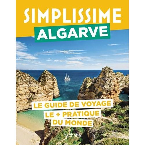 Algarve - Le Guide De Voyage Le + Pratique Du Monde
