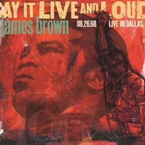 James Brown - Say It Live And Loud: Live In Dallas 8.26.68 [Vinyl]