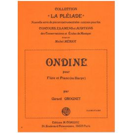 Gérard Grognet : Ondine Pour Flûte Et Piano (Ou Harpe) Collection La Pléiade - Combre