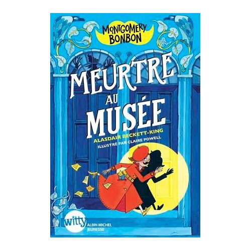 Montgomery Bonbon - Tome 1 - Meurtre Au Musée