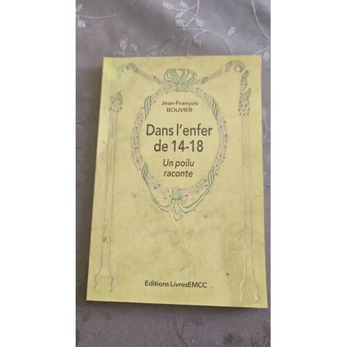 Dans L’Enfer De 14 -18