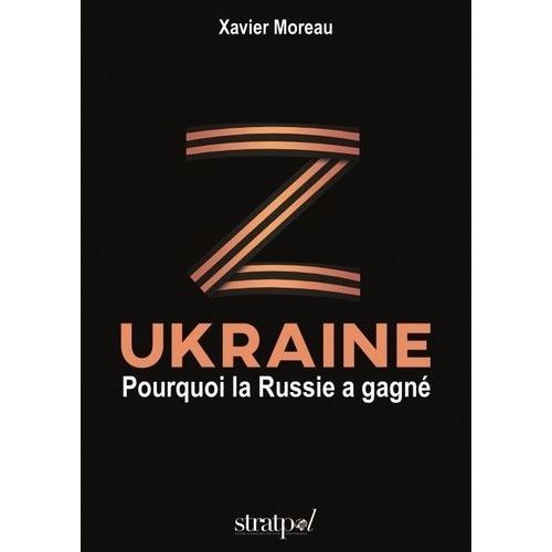Ukraine - Pourquoi La Russie A Gagné
