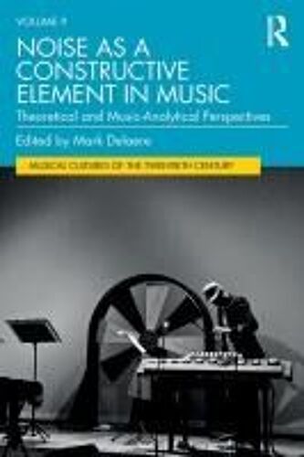 Noise As A Constructive Element In Music