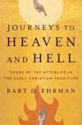 Journeys To Heaven And Hell