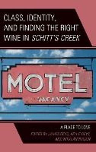 Class, Identity, And Finding The Right Wine In Schitt's Creek