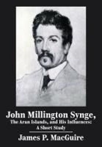 John Millington Synge, The Aran Islands, And His Influences
