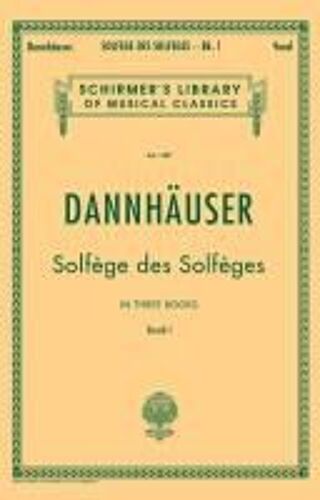 Solfege De Solfeges Book 1 Schirmer S Library Of Musical Classics Vol. 1289 Vocal Method For Sight-Singing And Ear Training Classical Solfege Exercises For Singers And Musicians