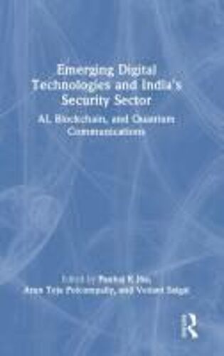 Emerging Digital Technologies And India's Security Sector