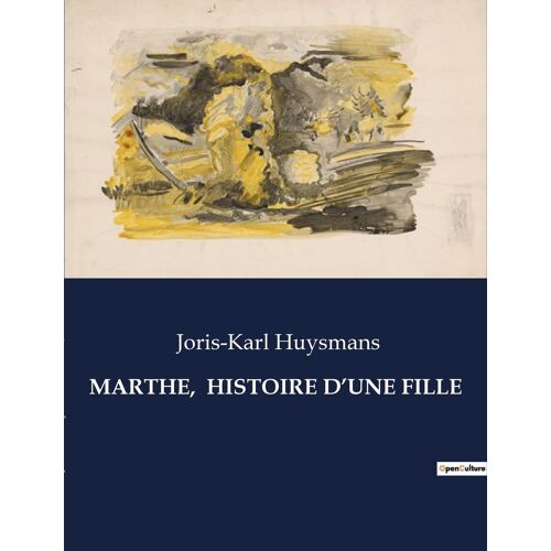 Marthe, Histoire D'une Fille