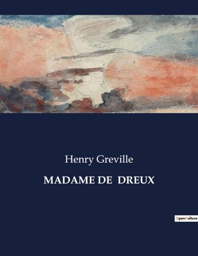 Madame De  Dreux