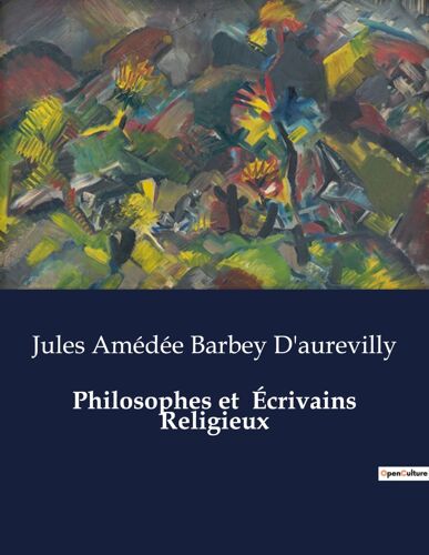 Philosophes Et  Écrivains Religieux