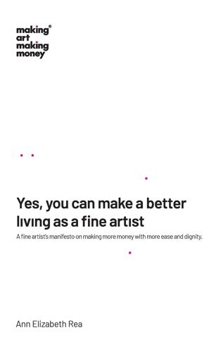 Yes, You Can Make A Better Living As A Fine Artist