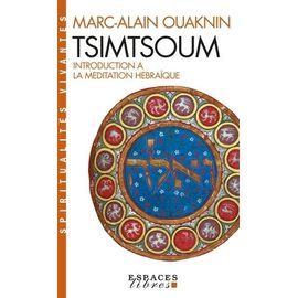 Tsimtsoum - Introduction À La Méditation Hébraïque