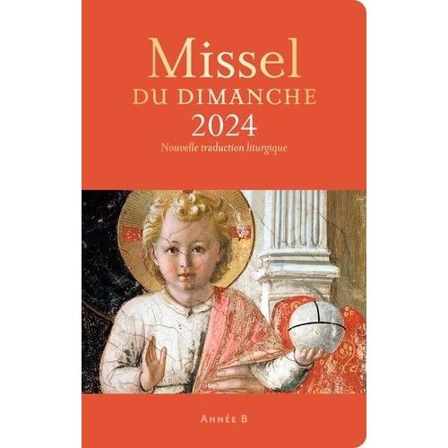 Missel Du Dimanche - Année Liturgique B