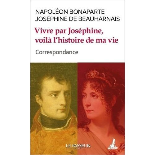 Vivre Par Joséphine, Voilà L'histoire De Ma Vie - Correspondance