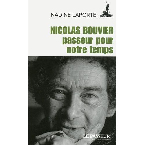 Nicolas Bouvier, Passeur Pour Notre Temps