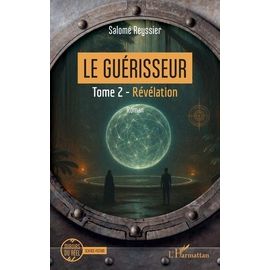 Le Guérisseur - Tome 2, Révélation