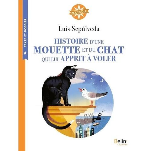 Histoire D'une Mouette Et Du Chat Qui Lui Apprit À Voler - Cycle 3
