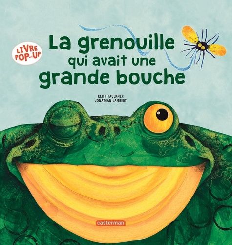 La Grenouille Qui Avait Une Grande Bouche