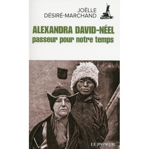 Alexandra David-Neel, Passeur Pour Notre Temps