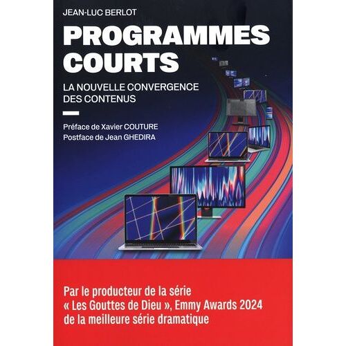 Programmes Courts - La Nouvelle Convergence Des Contenus