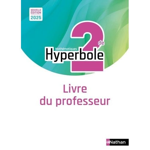 Mathématiques 2de Hyperbole - Livre Du Professeur
