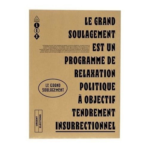 Le Grand Soulagement - Avec 8 Affichettes Doubles + 1 Affichette Mono + 1 Bulletin De Vote