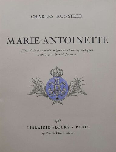 Marie-Antoinette Illustré De Documents Originaux Et Iconographiques