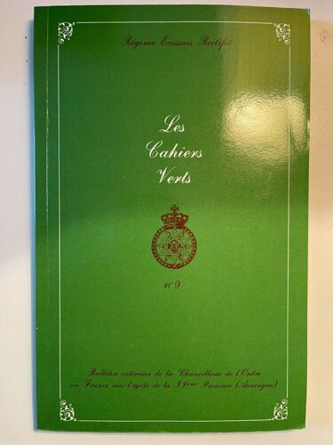 Franc Maçonnerie Les Cahiers Verts N° 9, Régime Écossais Rectifié, 1988.