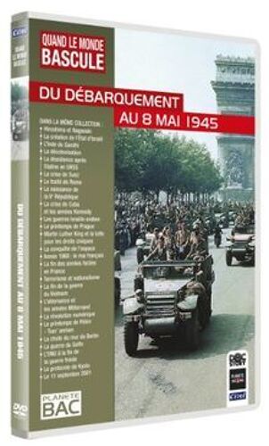 Dvd Quand Le Monde Bascule Du Débarquement Au 8 Mai 1945