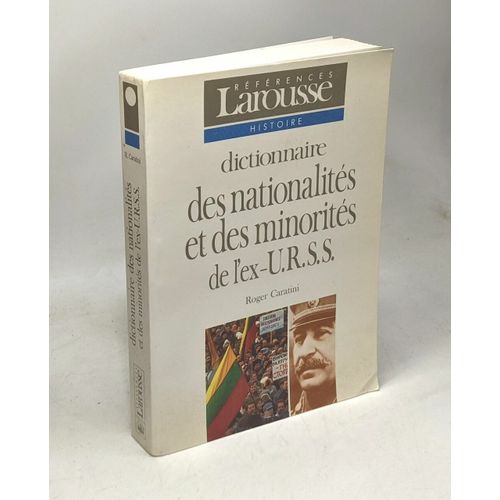 Dictionnaire Des Nationalités Et Des Minorités De L'ex-U.R.S.S. / Coll. Référence Larousse Histoire