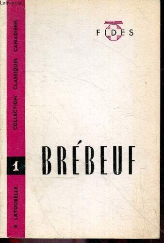 Brebeuf - Collection Classiques Canadiens N°1