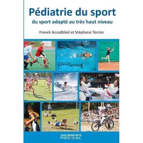 Pédiatrie Du Sport - Du Sport Adapté Au Très Haut Niveau
