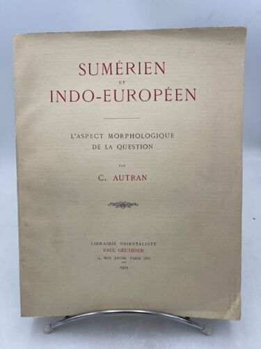 Sumérien Et Indo-Européen. L'aspect Morphologique De La Question