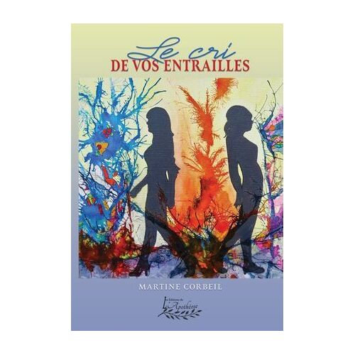 Le Cri De Vos Entrailles