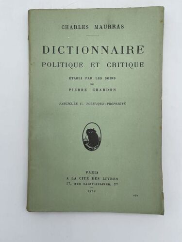 Dictionnaire Politique Et Critique, Fascicule 17: Politique-Propriété