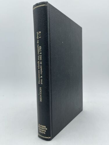 Documents Relatifs Aux Rapports Du Clergé Avec La Royauté De 1682 À 1705. Tome 1