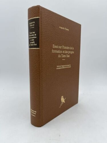 Essai Sur L'histoire De La Formation Et Des Progrès Du Tiers État