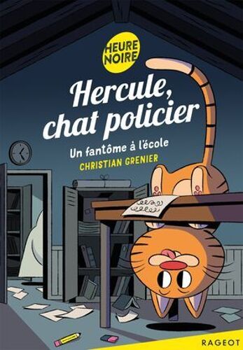 Hercule, Chat Policier - Un Fantôme À L'école