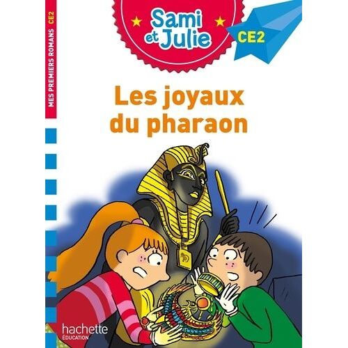 Sami Et Julie - Les Joyaux Du Pharaon - Ce2
