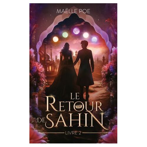 Le Retour De Sahin - Tome 2