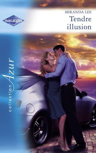 Tendre Illusion (Harlequin Azur)