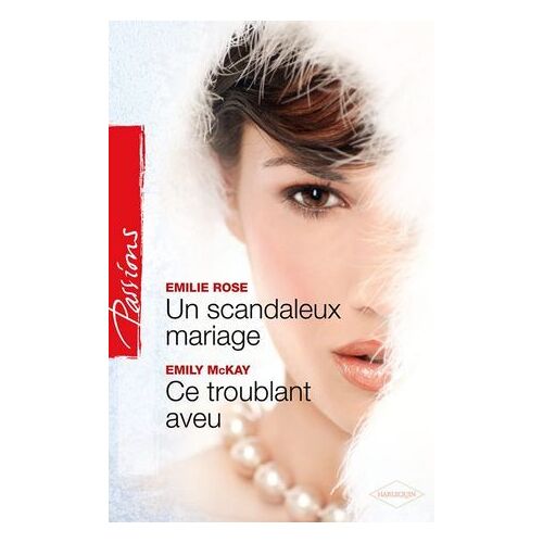 Un Scandaleux Mariage - Ce Troublant Aveu