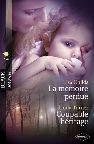 La Mémoire Perdue - Coupable Héritage (Harlequin Black Rose)