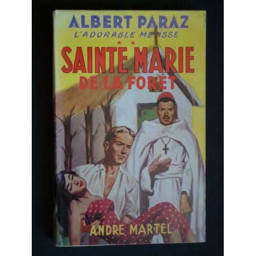 Albert Paraz, Sainte Marie De La Forêt