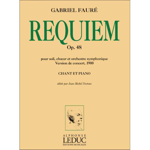 Gabriel Fauré : Requiem Op. 48 - Version 1900 Reduction Pour Soli, Choeur Et Piano - Recueil Piano And Vocal 9790230792691 Alha09269