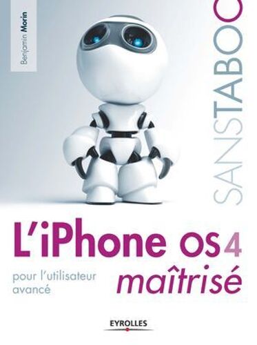 L'iphone Os 4 Maîtrisé