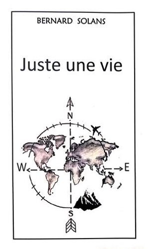Juste Une Vie